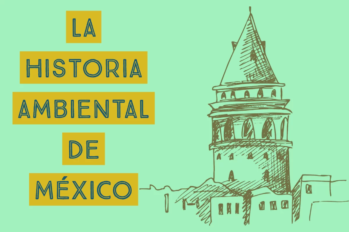 La historia en la educación ambiental en México.