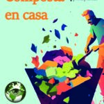 Manual de Composta en Casa: Guía de Compostaje Doméstico