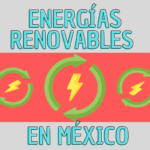 Portada de entrada - energías renovables en México