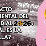 portada impacto ambiental del mundial 2026